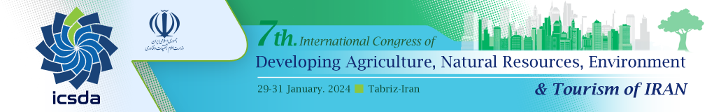 7th International Congress of Developing Agriculture, Natural Resources, Environment and Tourism of Iran